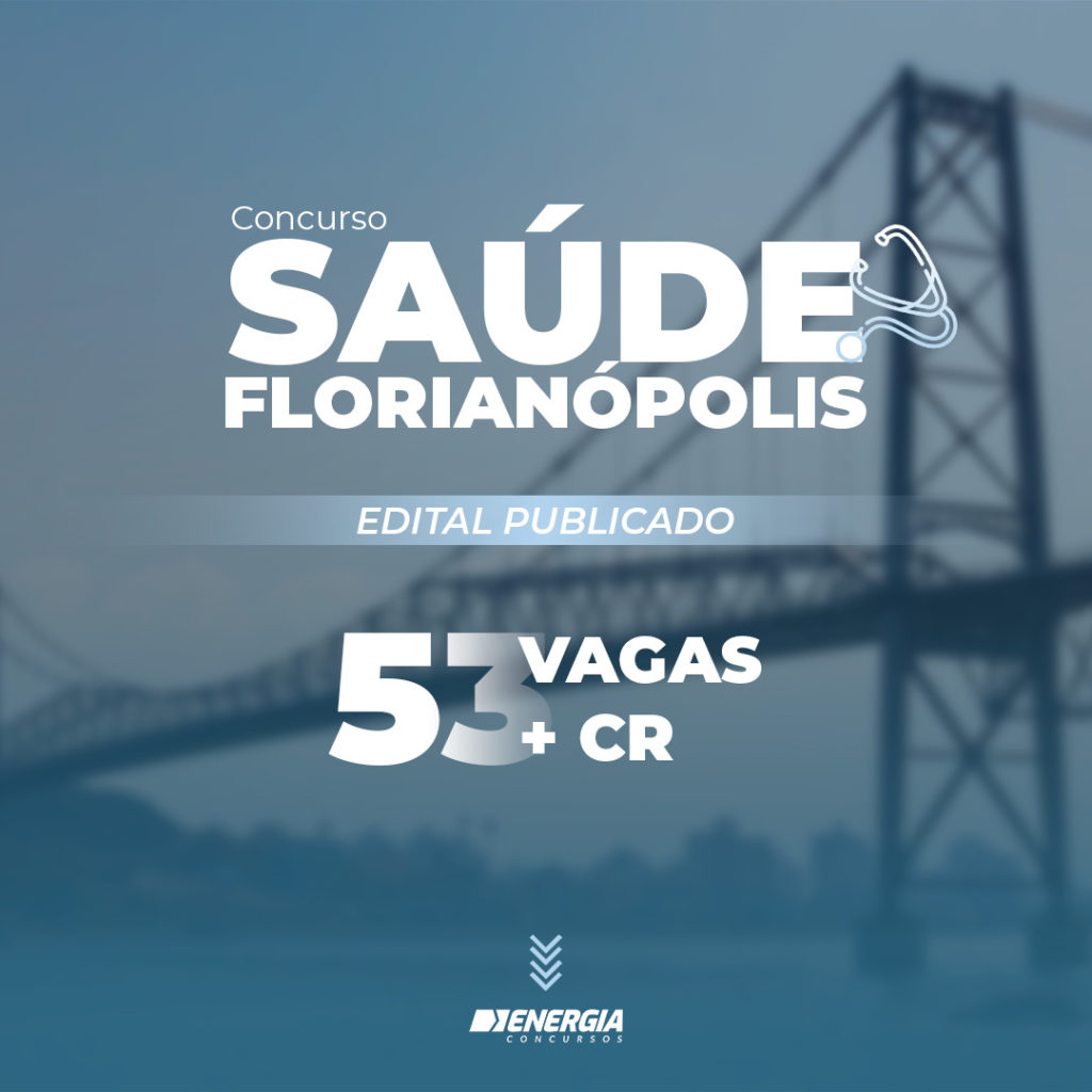 Concurso Florianópolis 2024 Edital Publicado Na área Da Saúde Energia Concursos 